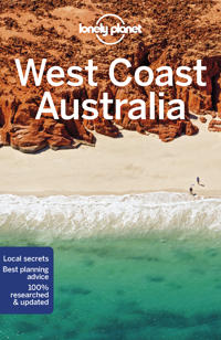 Lonely Planet West Coast Australia Av Lonely Planet, Charles Rawlings-Way, Fleur Bainger, Anna Kaminski, Tasmin Waby, Steve Waters