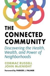 The Connected Community Av John Mcknight, Cormac Russell