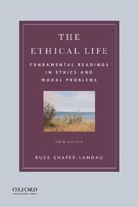 The Ethical Life: Fundamental Readings In Ethics Av Russ Shafer-Landau