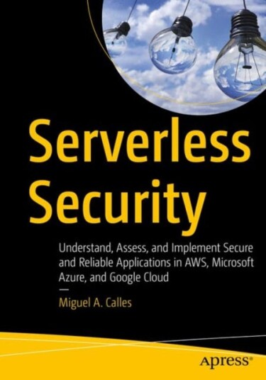 Serverless Security Av Miguel A. Calles
