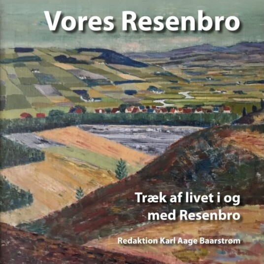 Vår Resenbro | Karl Aage Baarstrøm | Språk: Dansk