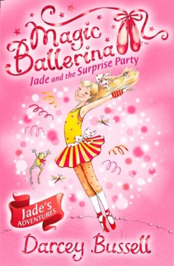 Jade And The Surprise Party Av Darcey Bussell