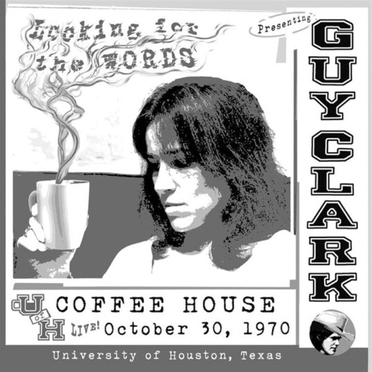 Guy Clark Looking For Words: Live Uh Coffee House 103070 CD