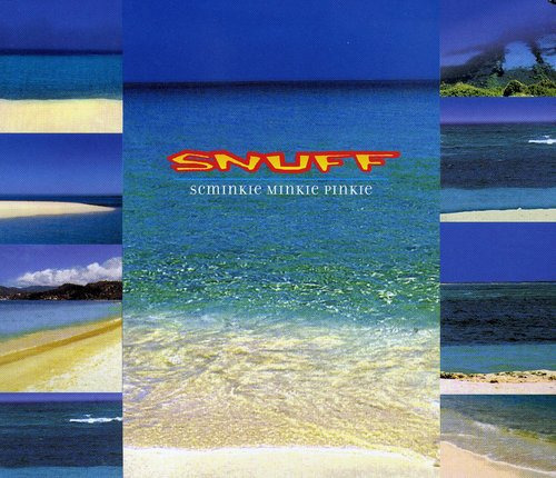 Snuff Schminkie Minkie Pinkie CD
