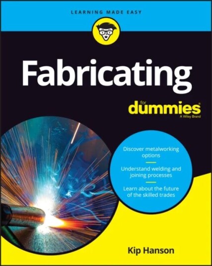 Fabricating For Dummies Av Kip Hanson