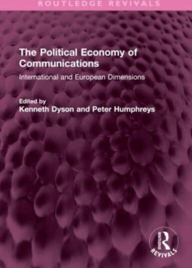 The Political Economy of Communications