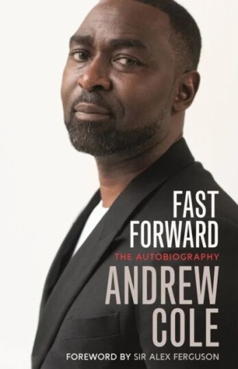 Fast Forward: The Autobiography Av Andrew Cole