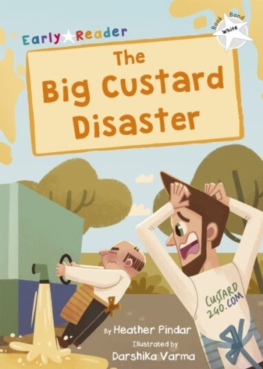 The Big Custard Disaster Av Heather Pindar
