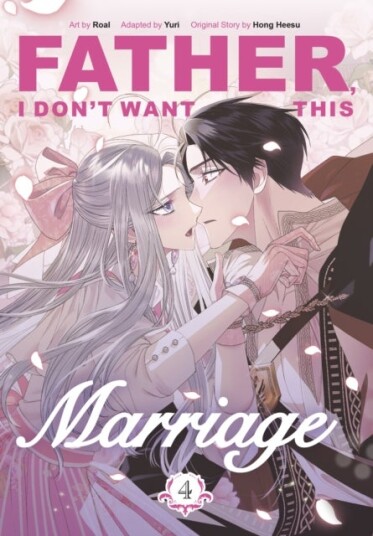 Father I Don't Want This Marriage Vol. 4