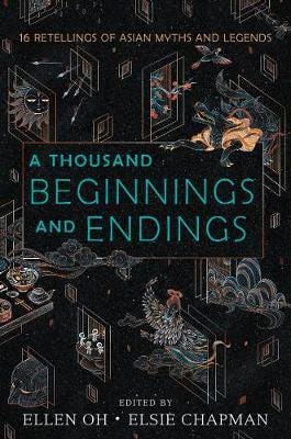 A Thousand Beginnings And Endings Av Ellen Oh, Elsie Chapman, Renee Ahdieh, Sona Charaipotra, Preeti Chhibber, Roshani Chokshi, Aliette De Bodard, Mel