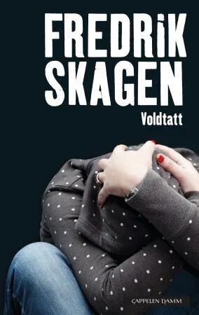 Voldtatt Av Fredrik Skagen