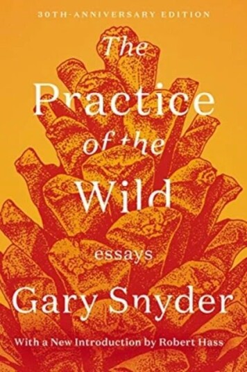 The Practice Of The Wild Av Gary Snyder, Robert Hass