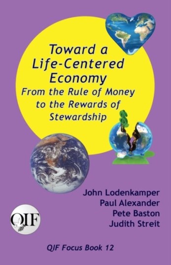 Toward a Life Centered Economy