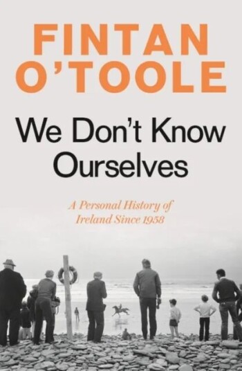 We Don'T Know Ourselves Av Fintan O'Toole