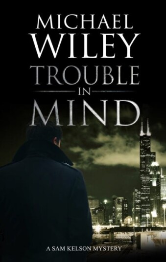 Trouble In Mind Av Michael Wiley