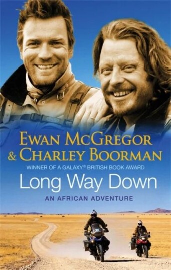 Long Way Down Av Charley Boorman, Ewan Mcgregor Long Way Down Av Charley Boorman, Ewan Mcgregor