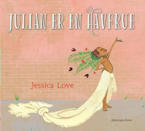 Julian Er En Havfrue Av Jessica Love