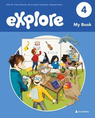 Explore 4, 2. Utg. Av Ellen M. Tudor Edwards, Mona Evelyn Flognfeldt, Elisabeth Moen