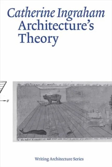 Architecture'S Theory Av Catherine Ingraham