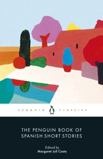 The Penguin Book Of Spanish Short Stories The Penguin Book Of Spanish Short Stories