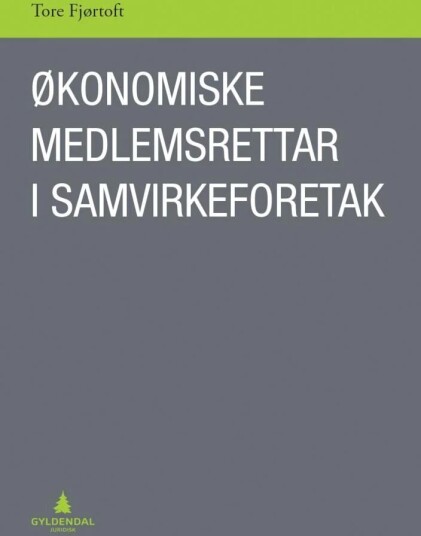 Økonomiske Medlemsrettar I Samvirkeforetak Av Tore Fjørtoft