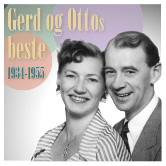 Gerd Og Otto Nielsen, Otto Nielsen Gerd Og Otto's Beste 19341955 CD