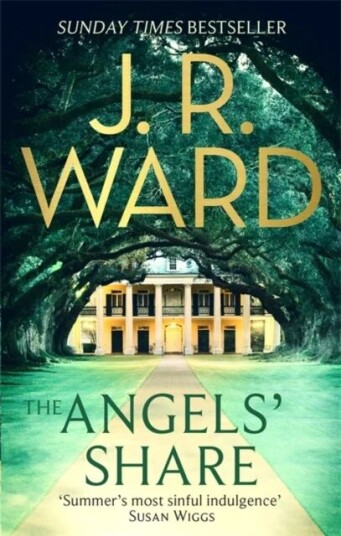 The Angels' Share Av J. R. Ward