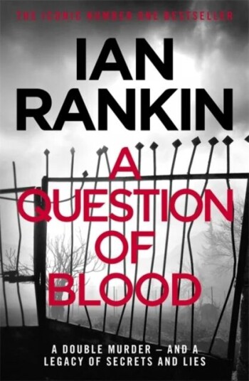 A Question Of Blood Av Ian Rankin A Question Of Blood Av Ian Rankin
