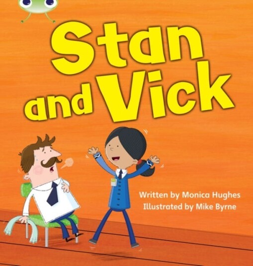 Bug Club Phonics  Phase 3 Unit 6: Stan and Vick