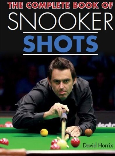 The Complete Book Of Snooker Shots Av David Horrix