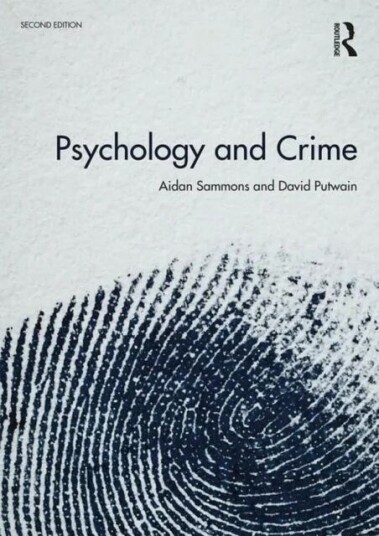 Psychology And Crime Av Aidan Sammons, David (Professor At The Liverpool John Moores University Uk) Putwain