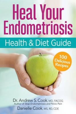 Endometriosis Health and Diet Program: Get Your Life Back Endometriosis Health and Diet Program: Get Your Life Back
