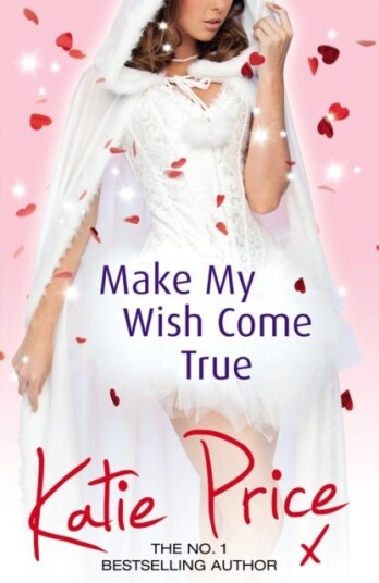 Make My Wish Come True Make My Wish Come True