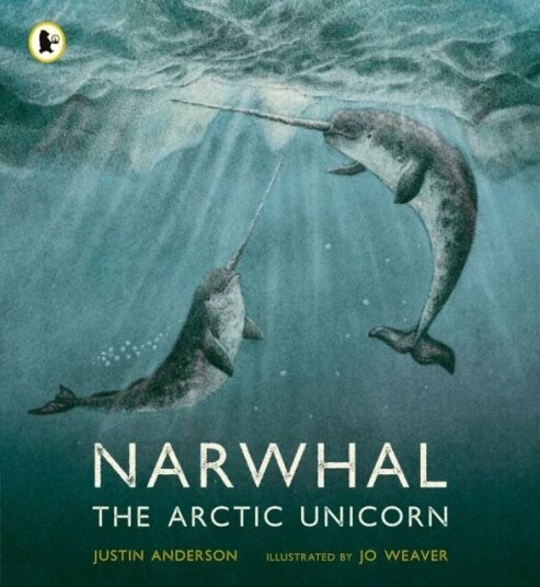 Narwhal: The Arctic Unicorn Av Justin Anderson