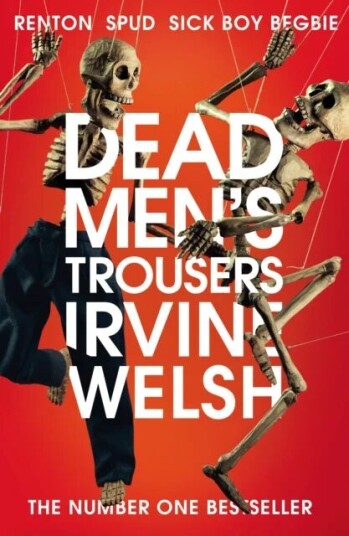 Dead Men'S Trousers Av Irvine Welsh
