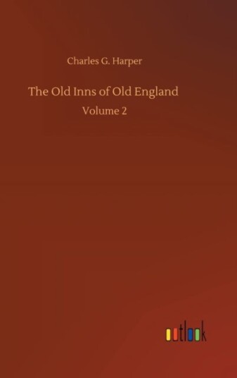 The Old Inns of Old England