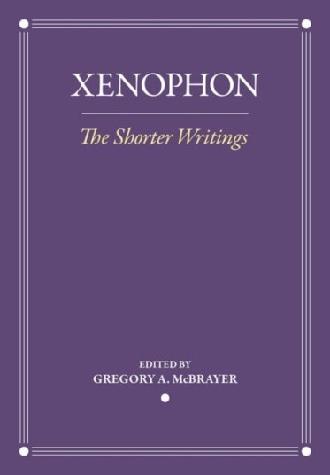 The Shorter Writings Av Xenophon