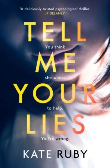 Tell Me Your Lies Av Kate Ruby