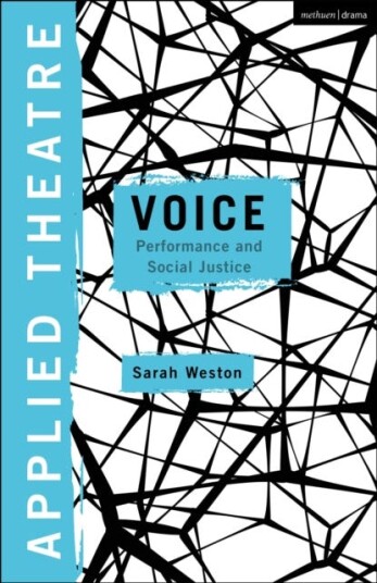 Applied Theatre: Voice Performance and Social Justice