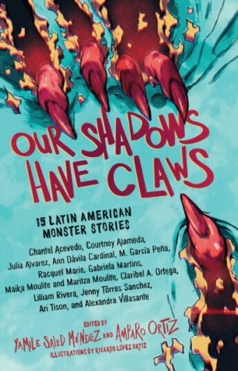 Our Shadows Have Claws Av Amparo Ortiz, Yamile Saied Mendez