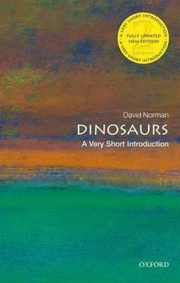 Dinosaurs: A Very Short Introduction Av David (Odell Fellow In The Natural Sciences Reader In Palaeobiology University Of Cambridge) Norman