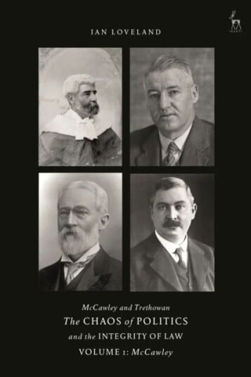 Mccawley And Trethowan - The Chaos Of Politics And The Integrity Of Law - Volume 1 Av Ian (City University Of London Uk) Loveland