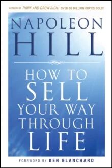 How To Sell Your Way Through Life Av Napoleon Hill