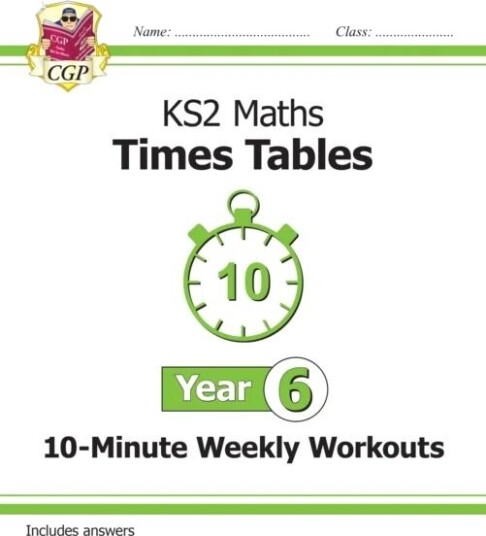 Ks2 Year 6 Maths Times Tables 10-Minute Weekly Workouts Av Cgp Books