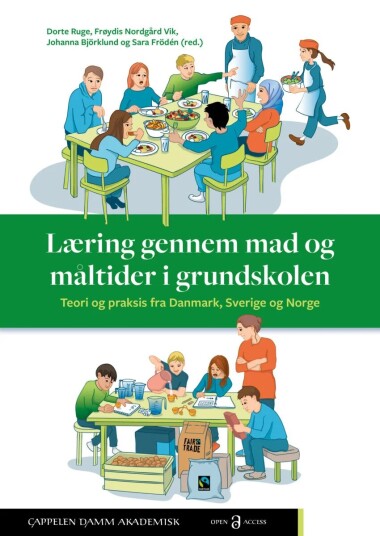 Læring Gennem Mad Og Måltider I Grundskolen