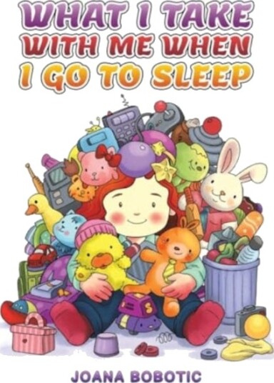What I take with me when I go to sleep What I take with me when I go to sleep