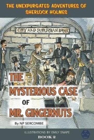 The Mysterious Case of Mr Gingernuts The Mysterious Case of Mr Gingernuts