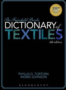 The Fairchild Books Dictionary of Textiles
