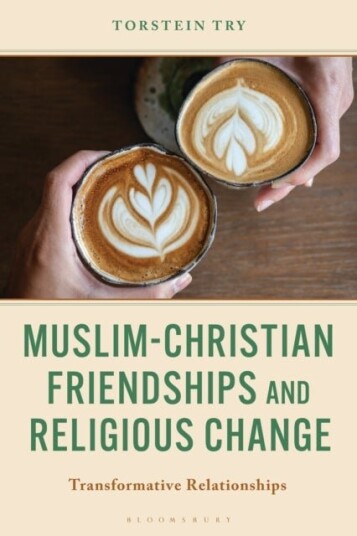 Muslim Christian Friendships and Religious Change