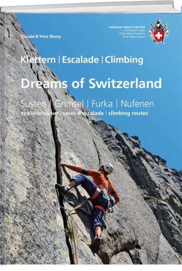 Klatrefører: Dreams of SwitzerlandSusten / Grimsel / Furka / Nufenen